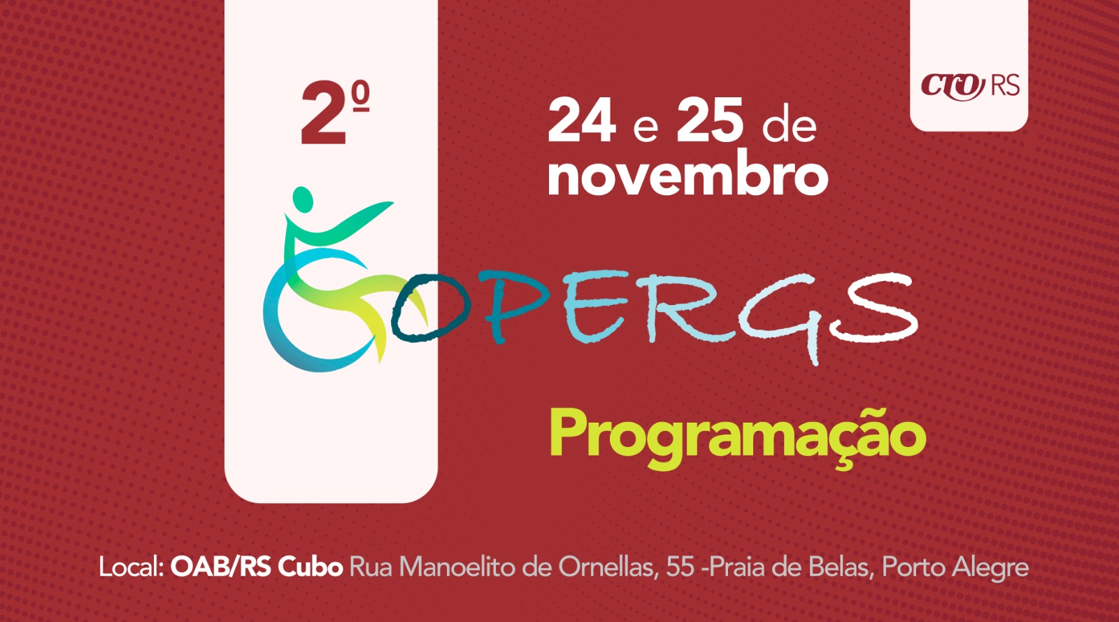 2º COPERGS: CONFIRA A PROGRAMAÇÃO DO EVENTO QUE OCORRE EM 24 E 25 DE NOVEMBRO