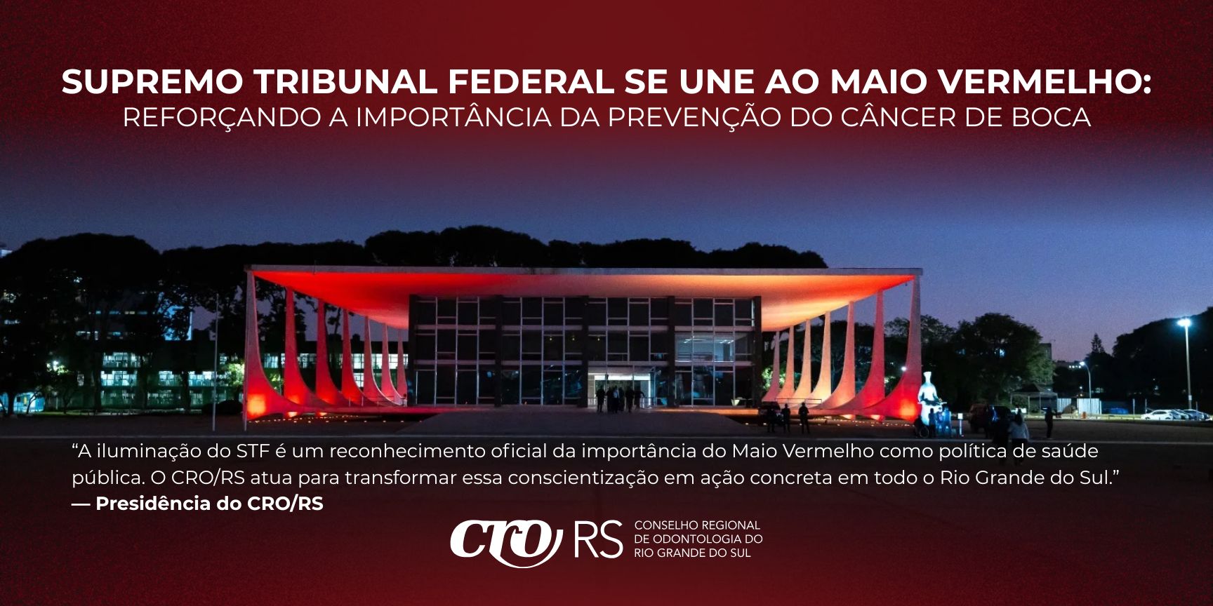 Supremo Tribunal Federal se une ao Maio Vermelho: