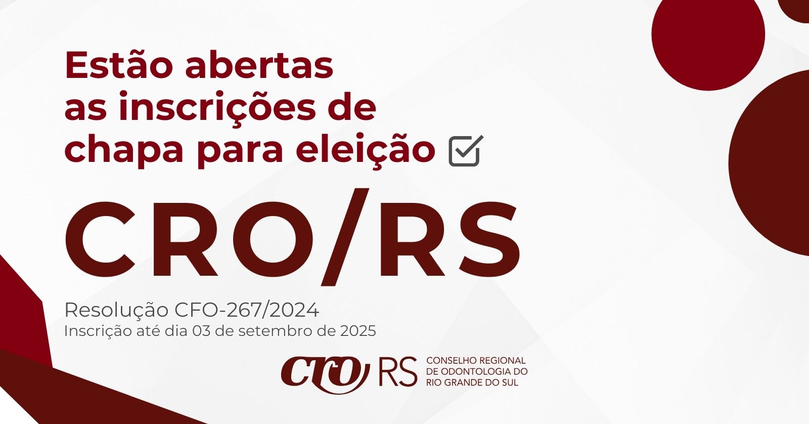 ? Eleições CRO/RS 2025 – Abertura das Inscrições de Chapas