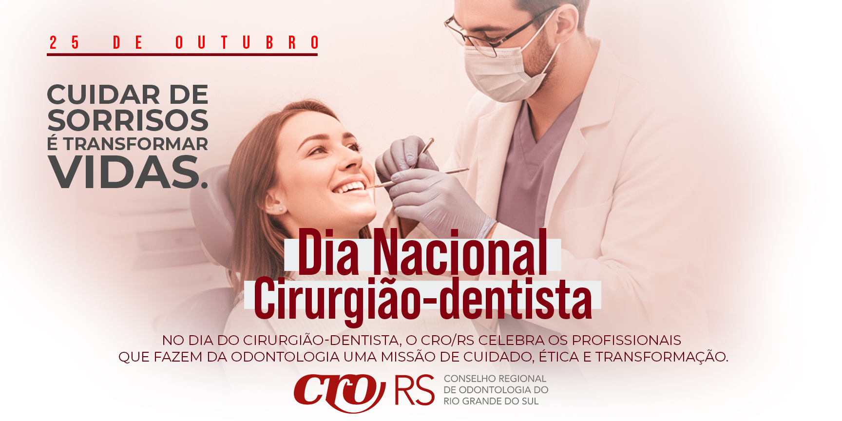 25 de Outubro - Dia Nacional do Cirurgião-Dentista