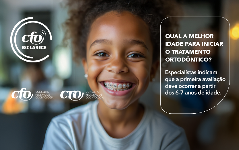 CFO Esclarece: Qual a melhor idade para iniciar um tratamento ortodôntico?