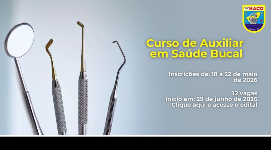 HACO abre inscrições gratuitas para a 8ª turma do Curso de Auxiliar em Saúde Bucal (ASB)