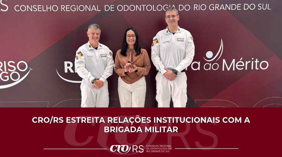 CRO/RS estreita relações institucionais com a Brigada Militar